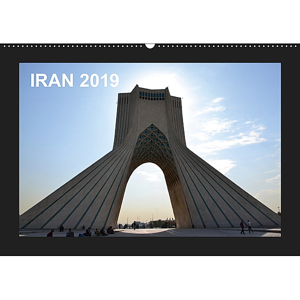 IRAN 2019 (Wandkalender 2019 DIN A2 quer), Oliver Weyer