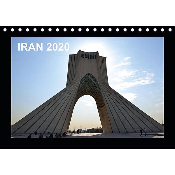 IRAN 2020 (Tischkalender 2020 DIN A5 quer), Oliver Weyer