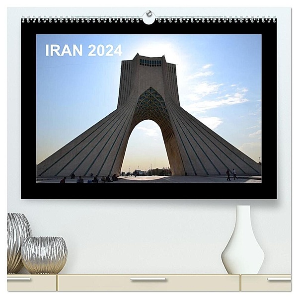 IRAN 2024 (hochwertiger Premium Wandkalender 2024 DIN A2 quer), Kunstdruck in Hochglanz, Oliver Weyer
