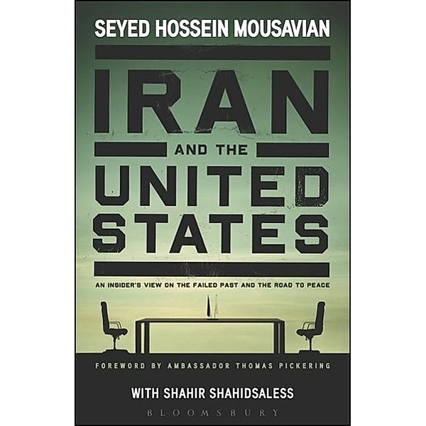 Iran and the United States, Seyed Hossein Mousavian, Shahir Shahidsaless