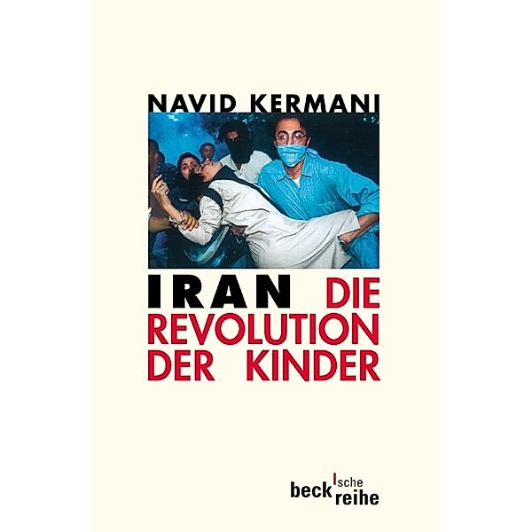 Iran, Die Revolution der Kinder, Navid Kermani