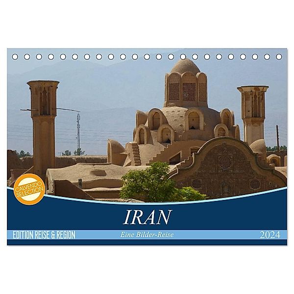 Iran - Eine Bilder-Reise (Tischkalender 2024 DIN A5 quer), CALVENDO Monatskalender, Sebastian Heinrich