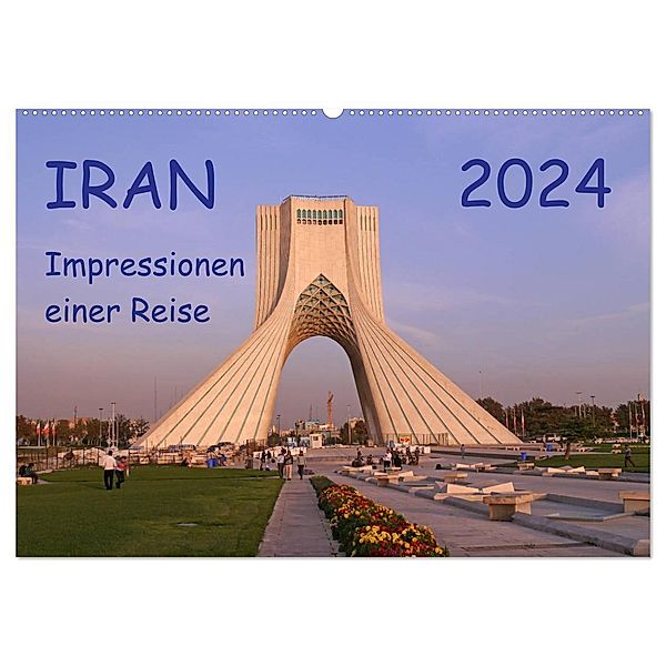 Iran - Impressionen einer Reise (Wandkalender 2024 DIN A2 quer), CALVENDO Monatskalender, Sabine Geschke