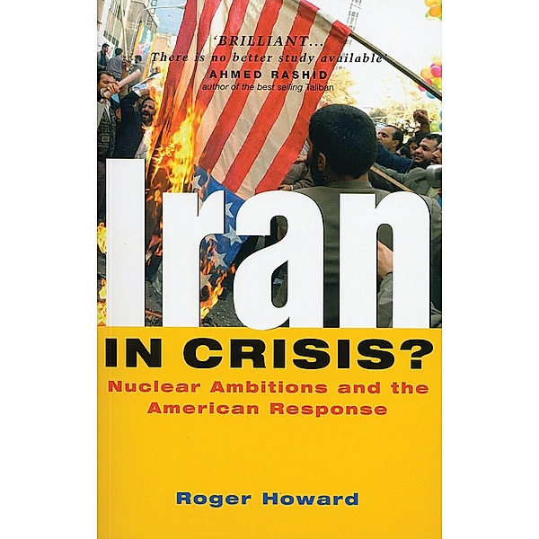 Iran in Crisis?, Roger Howard