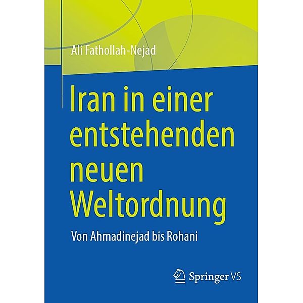 Iran in einer entstehenden neuen Weltordnung, Ali Fathollah-Nejad