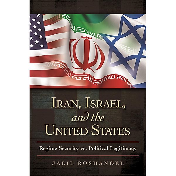 Iran, Israel, and the United States, Jalil Roshandel, Nathan Chapman Lean