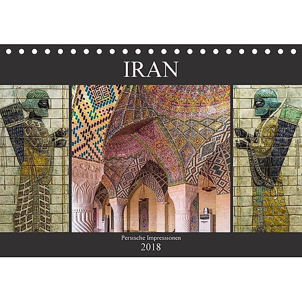 Iran - Persische Impressionen (Tischkalender 2018 DIN A5 quer), Enrico Caccia