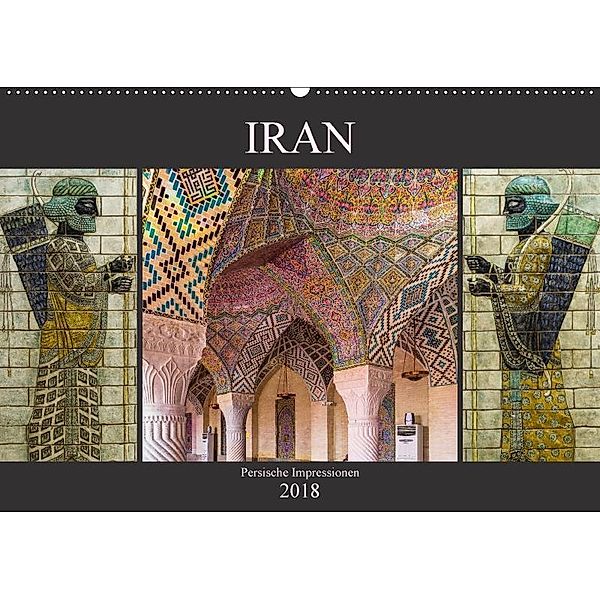 Iran - Persische Impressionen (Wandkalender 2018 DIN A2 quer), Enrico Caccia