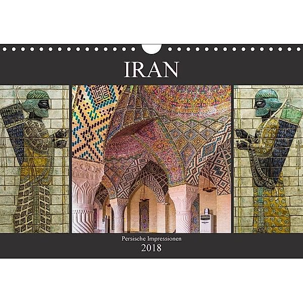 Iran - Persische Impressionen (Wandkalender 2018 DIN A4 quer), Enrico Caccia