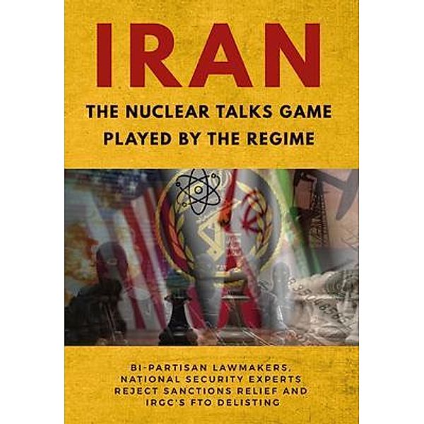 IRAN-The Nuclear Talks Game Played by the Regime, Ncri U. S. Representative Office, National Council of Resistance of Iran, Ncri Us