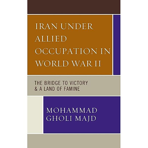 Iran Under Allied Occupation In World War II, Mohammad Gholi Majd