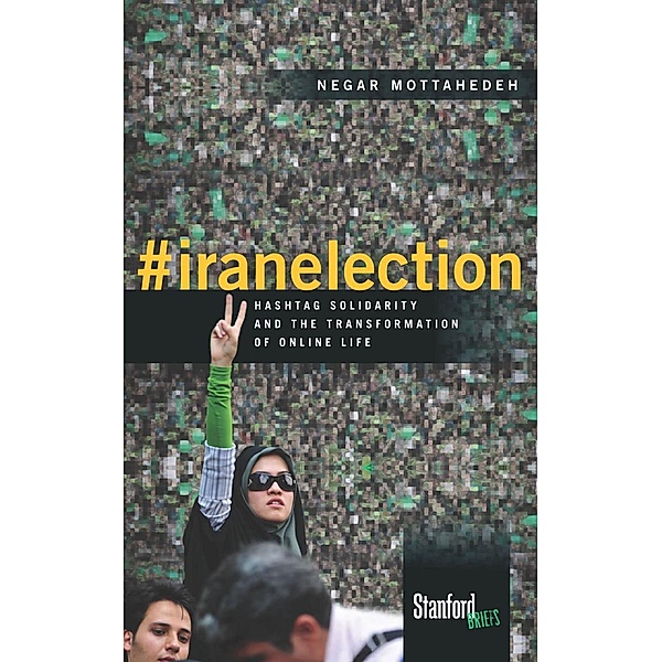 #iranelection, Negar Mottahedeh