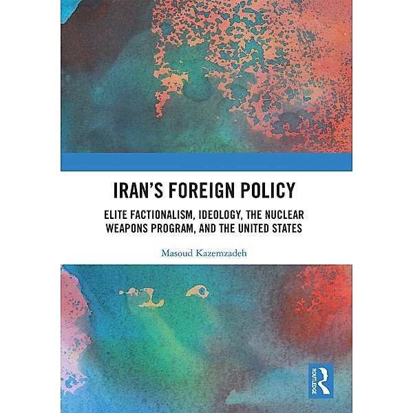 Iran's Foreign Policy, Masoud Kazemzadeh