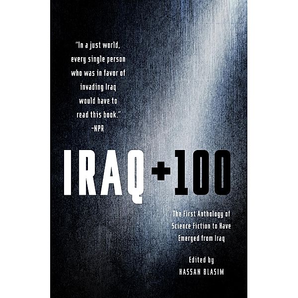 Iraq + 100, Hassan Blasim