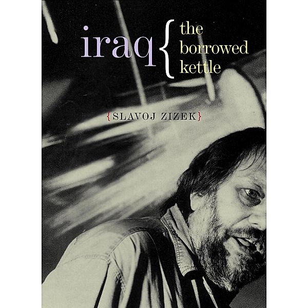 Iraq, Slavoj Zizek