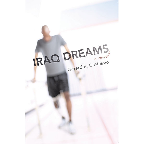 Iraq Dreams, Gerard R. D’Alessio