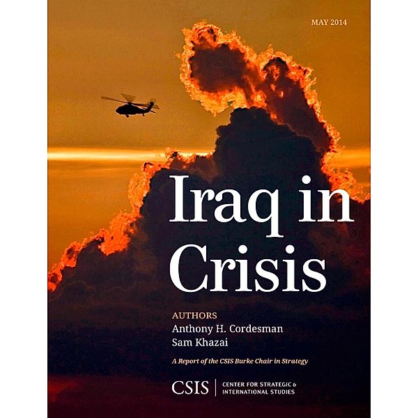 Iraq in Crisis / CSIS Reports, Anthony H. Cordesman, Sam Khazai