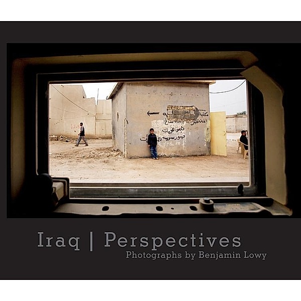 Iraq | Perspectives / Center for Documentary Studies/Honickman First Book Prize in Photography, Lowy Benjamin Lowy