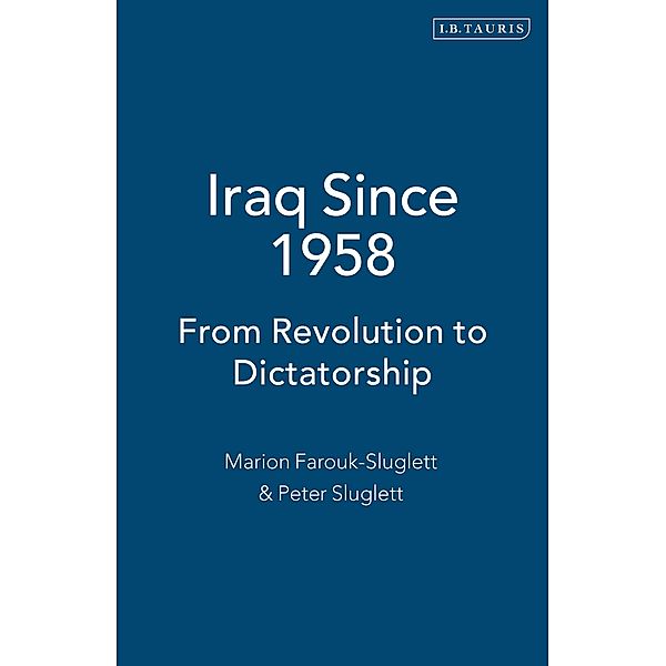 Iraq Since 1958, Marion Farouk-Sluglett