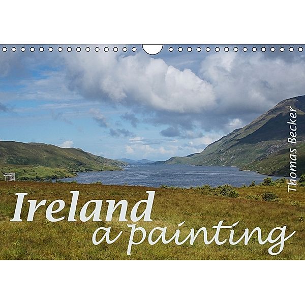 Ireland a painting (Wall Calendar 2018 DIN A4 Landscape), Thomas Becker