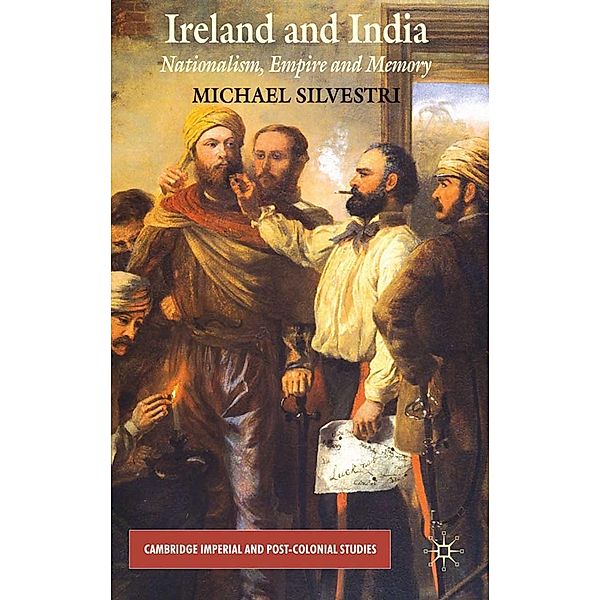 Ireland and India / Cambridge Imperial and Post-Colonial Studies, M. Silvestri