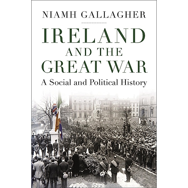 Ireland and the Great War, Niamh Gallagher