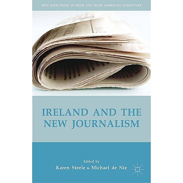 Ireland and the New Journalism / New Directions in Irish and Irish American Literature