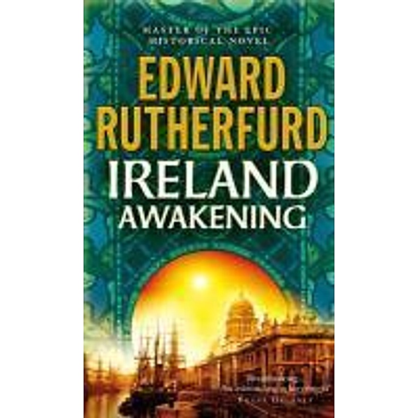 Ireland: Awakening, Edward Rutherfurd
