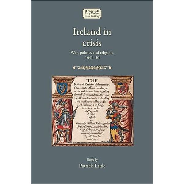 Ireland in crisis / Studies in Early Modern Irish History
