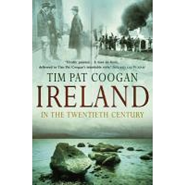 Ireland In The 20th Century, Tim Pat Coogan