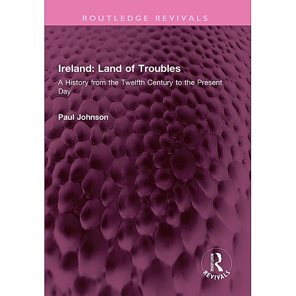 Ireland: Land of Troubles, Paul Johnson