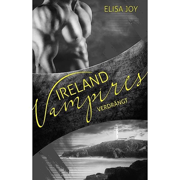 Ireland Vampires 15 / Ireland Vampires Bd.15, Elisa Joy