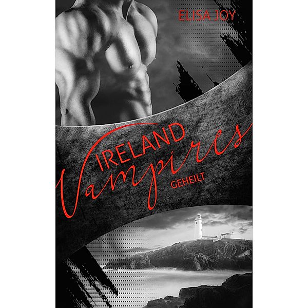 Ireland Vampires 21 / Ireland Vampires Bd.21, Elisa Joy