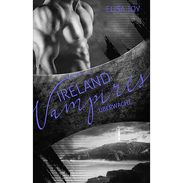 Ireland Vampires 24 / Ireland Vampires Bd.24, Elisa Joy