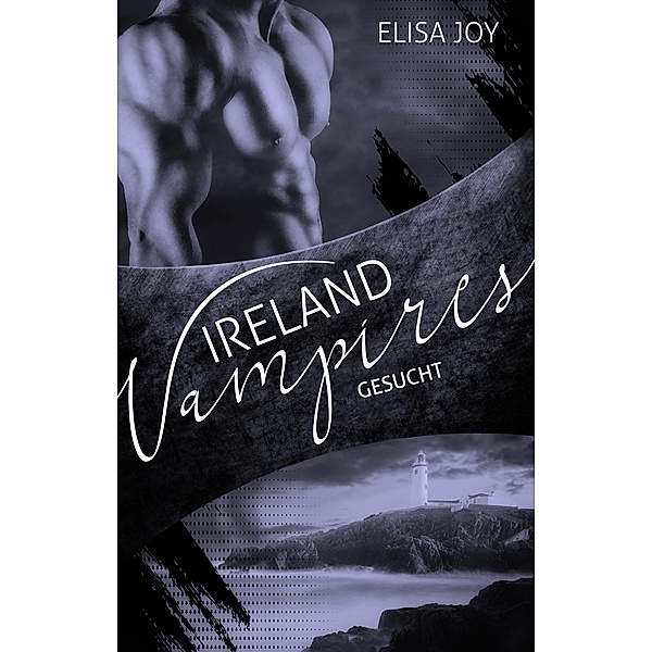 Ireland Vampires 7 / Ireland Vampires Bd.7, Elisa Joy