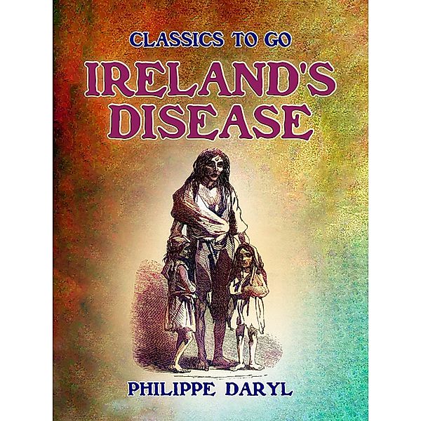 Ireland's Disease, Philippe Daryl