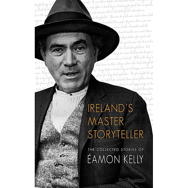 Ireland's Master Storyteller, Eamon Kelly