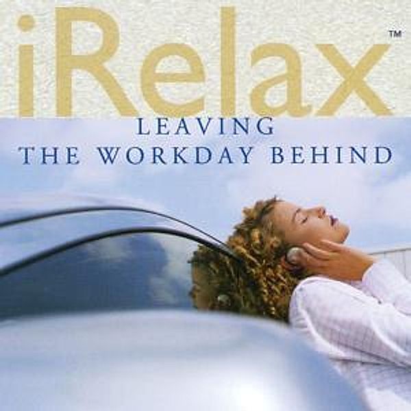 Irelax-Leaving The Workday Behind, V.A.(Real Music)