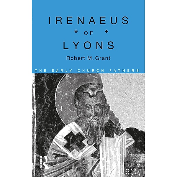 Irenaeus of Lyons, Robert M. Grant