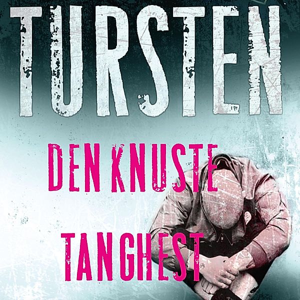 Irene Huss-serien - 1 - Den knuste tang-hest - Irene Huss-serien 1 (uforkortet), Helene Tursten