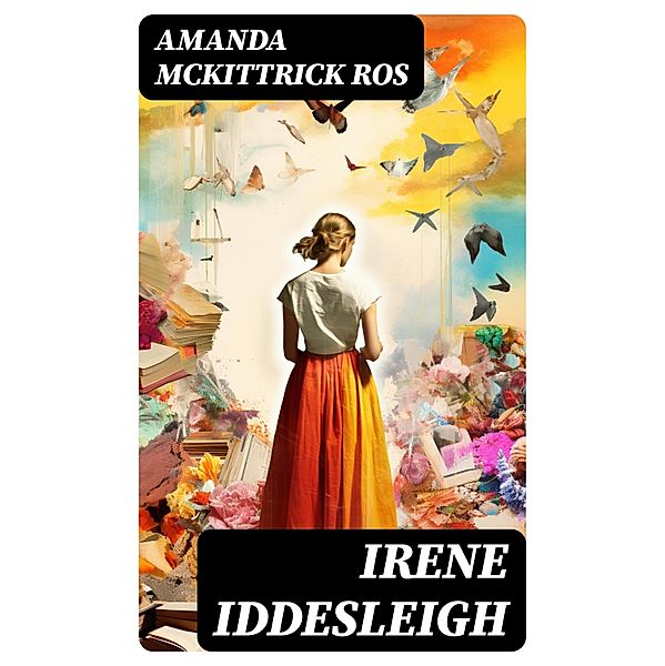 Irene Iddesleigh, Amanda McKittrick Ros