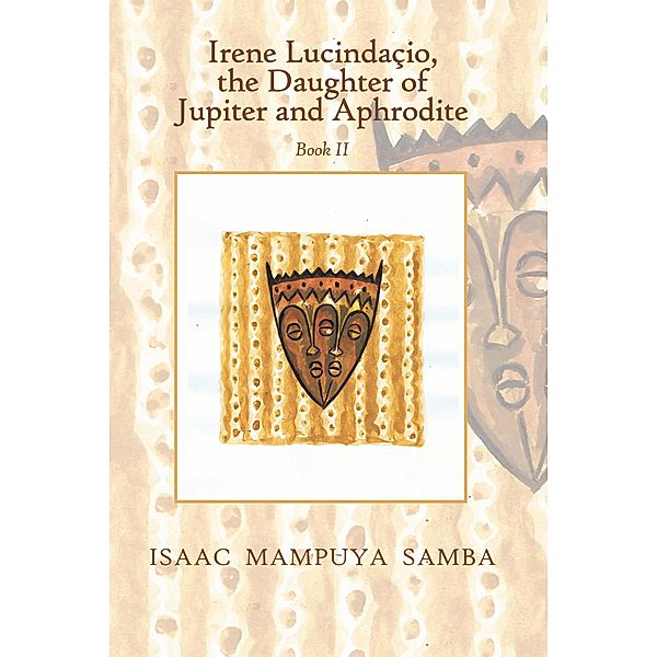 Irene Lucindaçio, the Daughter of Jupiter and Aphrodite, Isaac Mampuya Samba