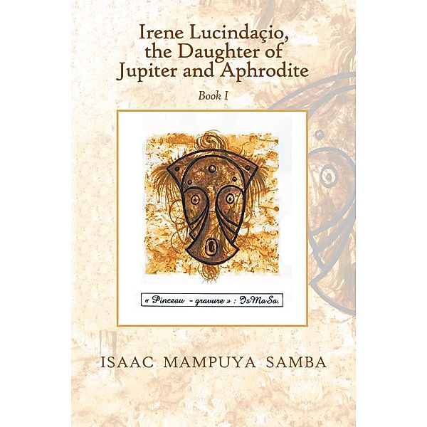 Irene Lucindaçio, the Daughter of Jupiter and Aphrodite, Isaac Mampuya Samba