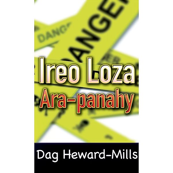 Ireo Loza Ara-panahy, Dag Heward-Mills