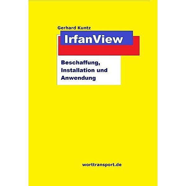 IrfanView, Gerhard Kuntz