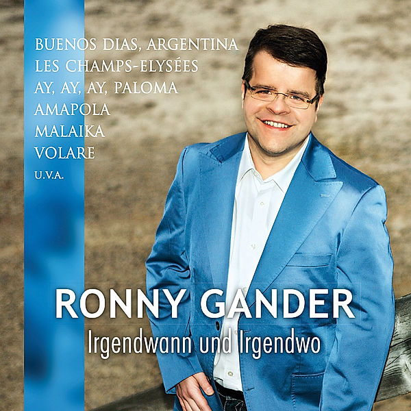 Irgendwann Und Irgendwo, Ronny Gander