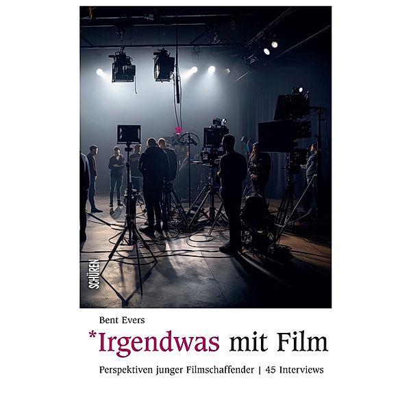 Irgendwas mit Film, Bent Evers