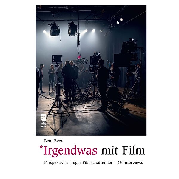 Irgendwas mit Film, Bent Evers