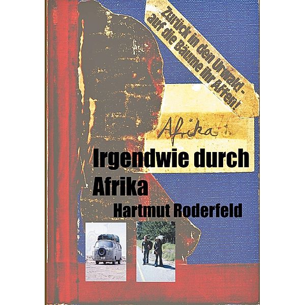 Irgendwie durch Afrika, Hartmut Roderfeld