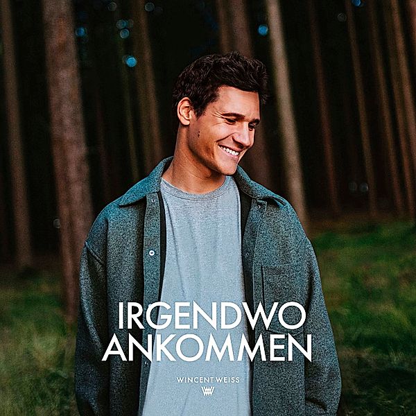 Irgendwo ankommen, Wincent Weiss